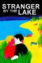 Nonton film Stranger by the Lake (2013) terbaru di Dutamovie21 Nonton film Stranger by the Lake (2013) terbaru di Dutamovie21