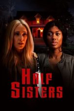 Nonton film Half Sisters (2023) terbaru di Dutamovie21 Nonton film Half Sisters (2023) terbaru di Dutamovie21