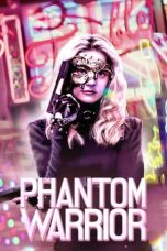 Nonton film The Phantom Warrior (2024) terbaru di Dutamovie21 Nonton film The Phantom Warrior (2024) terbaru di Dutamovie21