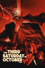 Nonton film The Third Saturday in October: Part V (2022) terbaru di Dutamovie21 Nonton film The Third Saturday in October: Part V (2022) terbaru di Dutamovie21
