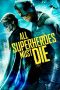 Nonton film All Superheroes Must Die (2011) terbaru di Dutamovie21 Nonton film All Superheroes Must Die (2011) terbaru di Dutamovie21