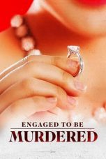 Nonton film Engaged to be Murdered (2023) terbaru di Dutamovie21 Nonton film Engaged to be Murdered (2023) terbaru di Dutamovie21