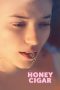 Nonton film Honey Cigar (2020) terbaru di Dutamovie21 Nonton film Honey Cigar (2020) terbaru di Dutamovie21