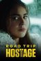 Nonton film Road Trip Hostage (2023) terbaru di Dutamovie21 Nonton film Road Trip Hostage (2023) terbaru di Dutamovie21