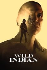 Nonton film Wild Indian (2021) terbaru di Dutamovie21 Nonton film Wild Indian (2021) terbaru di Dutamovie21