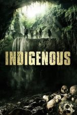 Nonton film Indigenous (2014) terbaru di Dutamovie21 Nonton film Indigenous (2014) terbaru di Dutamovie21
