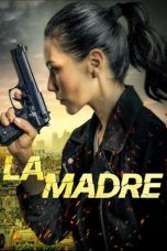 Nonton film La Madre (2024) terbaru di Dutamovie21 Nonton film La Madre (2024) terbaru di Dutamovie21