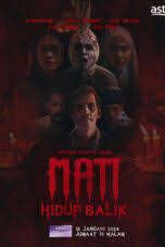 Nonton film Mati Hidup Balik (2024) terbaru di Dutamovie21