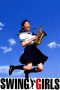 Nonton film Swing Girls (2004) terbaru di Dutamovie21 Nonton film Swing Girls (2004) terbaru di Dutamovie21
