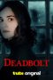 Nonton film Deadbolt (2024) terbaru di Dutamovie21 Nonton film Deadbolt (2024) terbaru di Dutamovie21