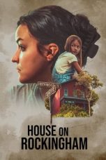 Nonton film House on Rockingham (2024) terbaru di Dutamovie21