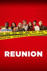 Nonton film Reunion (2024) terbaru di Dutamovie21 Nonton film Reunion (2024) terbaru di Dutamovie21