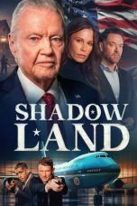 Nonton film Shadow Land (2024) terbaru di Dutamovie21 Nonton film Shadow Land (2024) terbaru di Dutamovie21