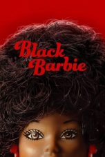 Nonton film Black Barbie (2023) terbaru di Dutamovie21 Nonton film Black Barbie (2023) terbaru di Dutamovie21