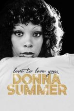 Nonton film Love to Love You, Donna Summer (2023) terbaru di Dutamovie21 Nonton film Love to Love You, Donna Summer (2023) terbaru di Dutamovie21