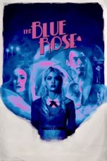 Nonton film The Blue Rose (2024) terbaru di Dutamovie21 Nonton film The Blue Rose (2024) terbaru di Dutamovie21