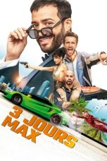 Nonton film 3 Days Max (Only 3 Days Left) (2023) terbaru di Dutamovie21 Nonton film 3 Days Max (Only 3 Days Left) (2023) terbaru di Dutamovie21