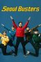Nonton film Seoul Busters (2024) terbaru di Dutamovie21 Nonton film Seoul Busters (2024) terbaru di Dutamovie21