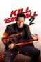 Nonton film Kill ‘em All 2 (2024) terbaru di Dutamovie21 Nonton film Kill ‘em All 2 (2024) terbaru di Dutamovie21