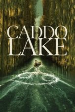 Nonton film Caddo Lake (2024) terbaru di Dutamovie21 Nonton film Caddo Lake (2024) terbaru di Dutamovie21