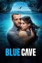 Nonton film Blue Cave (2024) terbaru di Dutamovie21 Nonton film Blue Cave (2024) terbaru di Dutamovie21
