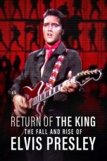 Nonton film Return of the King: The Fall and Rise of Elvis Presley (2024) terbaru di Dutamovie21 Nonton film Return of the King: The Fall and Rise of Elvis Presley (2024) terbaru di Dutamovie21