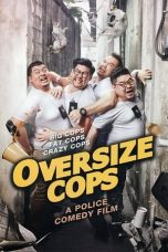 Nonton film Oversize Cops (2017) terbaru di Dutamovie21 Nonton film Oversize Cops (2017) terbaru di Dutamovie21