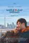 Nonton film Maple Leaf Dreams (2024) terbaru di Dutamovie21 Nonton film Maple Leaf Dreams (2024) terbaru di Dutamovie21
