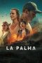 Nonton film La Palma (2024) terbaru di Dutamovie21 Nonton film La Palma (2024) terbaru di Dutamovie21
