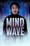 Nonton film Mind Wave (2024) terbaru di Dutamovie21 Nonton film Mind Wave (2024) terbaru di Dutamovie21