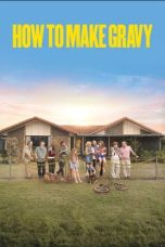 Nonton film How to Make Gravy (2024) terbaru di Dutamovie21 Nonton film How to Make Gravy (2024) terbaru di Dutamovie21