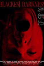 Nonton film Blackest Darkness (2024) terbaru di Dutamovie21