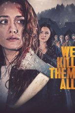 Nonton film We Kill Them All (2025) terbaru di Dutamovie21 Nonton film We Kill Them All (2025) terbaru di Dutamovie21