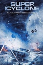 Nonton film Super Icyclone (2024) terbaru di Dutamovie21 Nonton film Super Icyclone (2024) terbaru di Dutamovie21