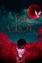 Nonton film The Clot (2024) terbaru di Dutamovie21 Nonton film The Clot (2024) terbaru di Dutamovie21