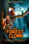 Nonton film The Forest Clown (2025) terbaru di Dutamovie21 Nonton film The Forest Clown (2025) terbaru di Dutamovie21