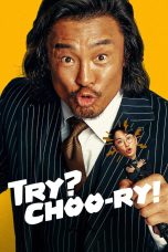 Nonton film Try? Choo-ry! (2025) terbaru di Dutamovie21