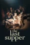 Nonton film The Last Supper (2025) terbaru di Dutamovie21 Nonton film The Last Supper (2025) terbaru di Dutamovie21