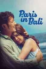 Nonton film Paris in Bali (2025) terbaru di Dutamovie21 Nonton film Paris in Bali (2025) terbaru di Dutamovie21