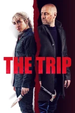 Nonton film The Trip (2021) terbaru di Dutamovie21