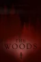 Nonton film The Woods (2024) terbaru di Dutamovie21