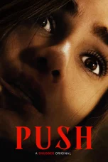 Nonton film Push (2025) terbaru di Dutamovie21 Nonton film Push (2025) terbaru di Dutamovie21