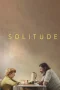 Nonton film Solitude (2023) terbaru di Dutamovie21 Nonton film Solitude (2023) terbaru di Dutamovie21