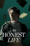 Nonton film An Honest Life (2025) terbaru di Dutamovie21 Nonton film An Honest Life (2025) terbaru di Dutamovie21
