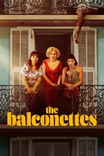 Nonton film The Balconettes (2024) terbaru di Dutamovie21