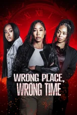 Nonton film Wrong Place Wrong Time (2025) terbaru di Dutamovie21 Nonton film Wrong Place Wrong Time (2025) terbaru di Dutamovie21