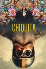 Nonton film Chiquita (2025) terbaru di Dutamovie21