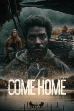 Nonton film Come Home (2024) terbaru di Dutamovie21