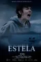 Nonton film Estela (2024) terbaru di Dutamovie21 Nonton film Estela (2024) terbaru di Dutamovie21