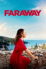 Nonton film Faraway (2023) terbaru di Dutamovie21